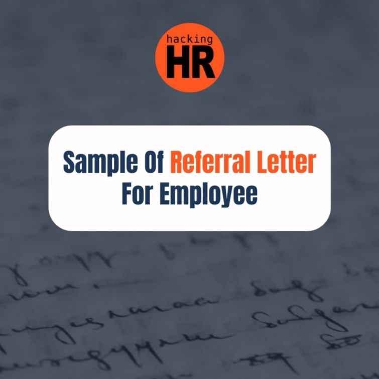 On a blue background with handwritting, the Hacking HR's logo and the title 'Sample Of Referral Letter For Employee.'